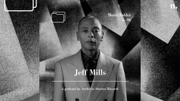 DJ-Legende Jeff Mills im Podcast des Archivio Storico Ricordi